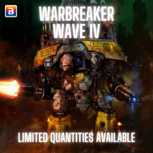 Load image into Gallery viewer, The Mighty Warbreaker - Wave IV
